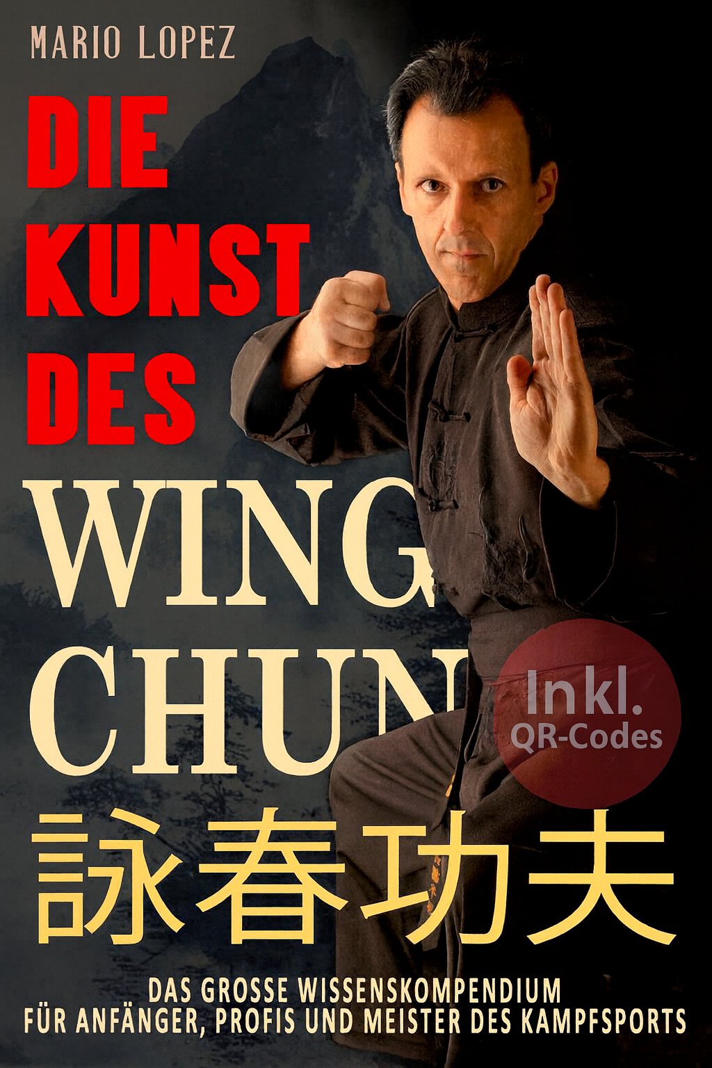 Die Kunst des Wing Chun (Gebundene Ausgabe)